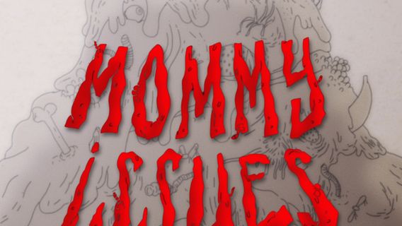 Mommy Isues - imagine 1